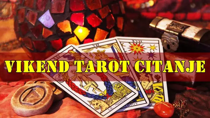 Vikend tarot citanje za sve znake zodijaka.