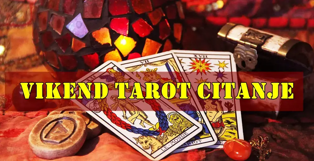 Vikend tarot citanje za sve znake zodijaka.