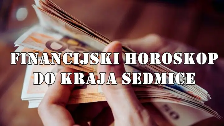 💰 FINANSIJSKI HOROSKOP DO KRAJA SEDMICE ZA SVE ZNAKE