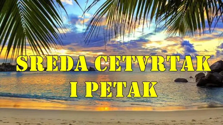 Sreda cetvrtak i petak saznajte sta vas u ova tri dana ceka.