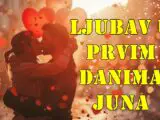 Ljubav u Prvim Danima Juna (28. maj – 5. jun 2025.) za Sve Znakove Zodijaka