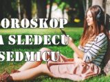 Horoskop za sledecu sedmicu za sve znake zodijaka.