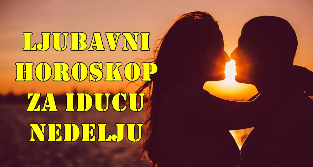 Ljubavni horoskop za iducu nedelju za sve znake zodijaka. Ljubavni horoskop za iducu nedelju za sve znake zodijaka.
