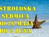 Pred nama je nova astrološka sedmica, od 26. maja do 2. juna, koja donosi dinamične promene i prilike