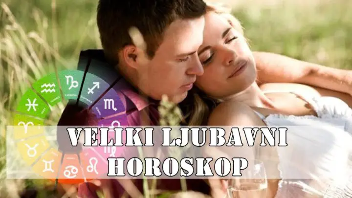 Veliki ljubavni horoskop za naredne dane za sve zodijake.