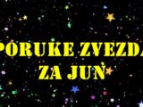 Poruke zvezda za mesec jun za sve znake zodijaka.