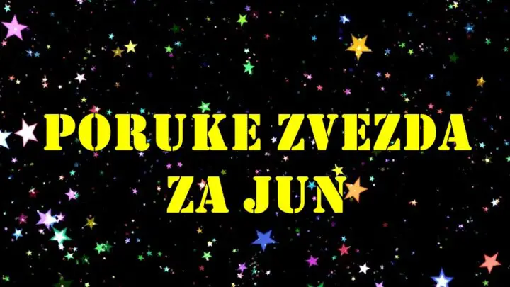 Poruke zvezda za mesec jun za sve znake zodijaka.