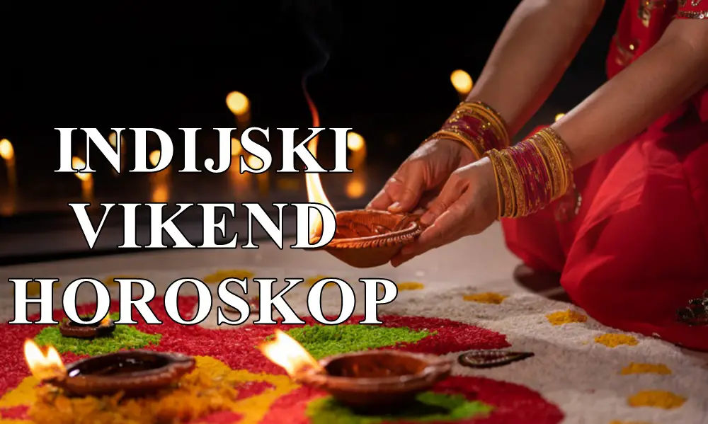 Indijski vikend horoskop Bik srce trazi istinu,Lavovi pokazite ranjivost a sta se vama desava ? Indijski vikend horoskop Bik srce trazi istinu,Lavovi pokazite ranjivost a sta se vama desava ?