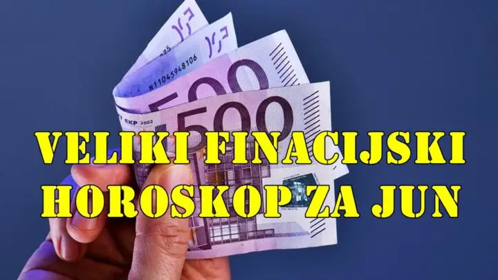 Veliki finacijski horoskop za mesec jun za sve znake zodijaka.
