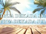 Zadnja dekada juna i prva dekada jula.
