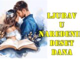 Ljubav u narednih deset dana za sve znake zodijaka.