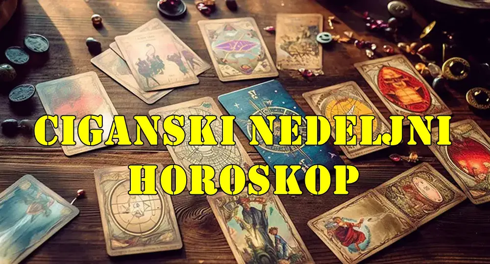 Ciganski nedeljni horoskop saznajte sta vam ova nedelja donosi.