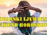 Ciganski ljubavni vikend horoskop Vaga  U tebi se ovih dana mešaju nežnost i sumnja.