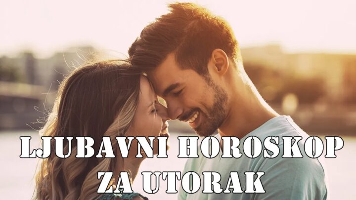 Ljubavni horoskop za utorak: Očekujte kombinaciju nežnosti, iskrenosti i potencijalnih preokreta.