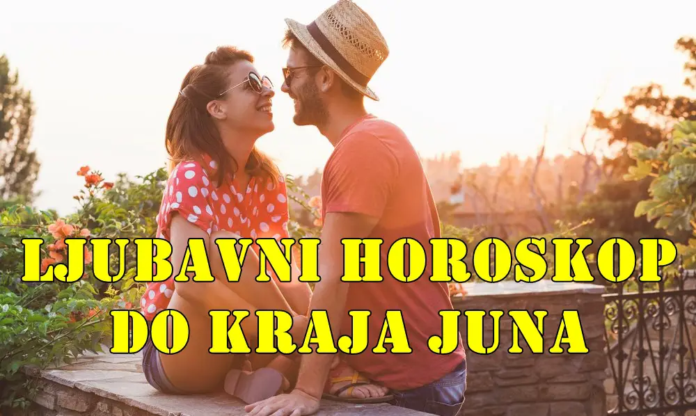Ljubavni Horoskop do Kraja Juna 2025. Ljubavni Horoskop do Kraja Juna 2025.