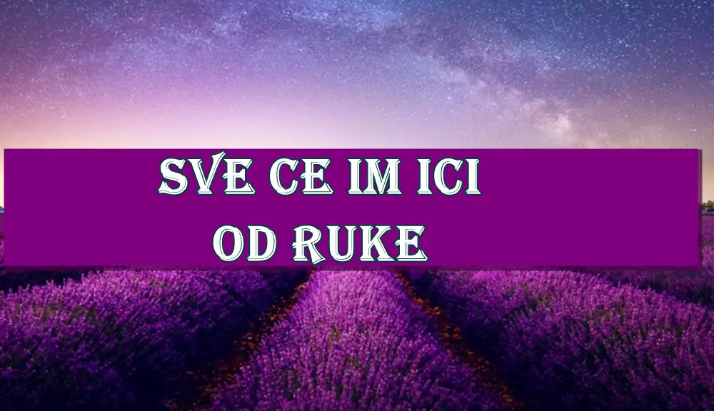 Srećna zvezda sija za ove znakove: Sve Će im ići od ruke u narednim danima! Srećna zvezda sija za ove znakove: Sve Će im ići od ruke u narednim danima!