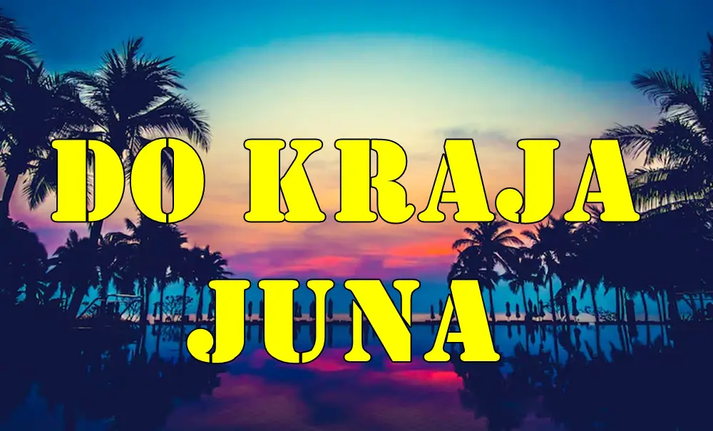 Mesec juni blizi se karju evo sta to sve mozete da ocekujete do kraja juna.