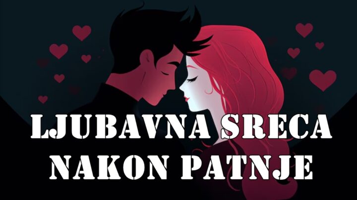 Znakovi kojima sudbina konačno donosi ljubavnu sreću nakon duge patnje 