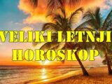 Veliki letnji horoskop za sve znake zodijaka .