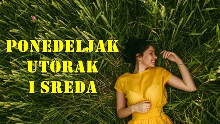 Ponedeljak utorak i sreda, saznajte sta vas u ova tri dana ocekuje.