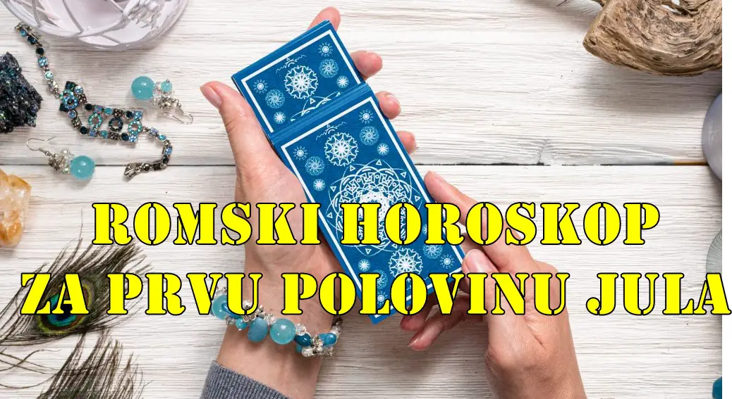 Romski horoskop za prvu polovinu jula za sve znake zodijaka. Romski horoskop za prvu polovinu jula za sve znake zodijaka.