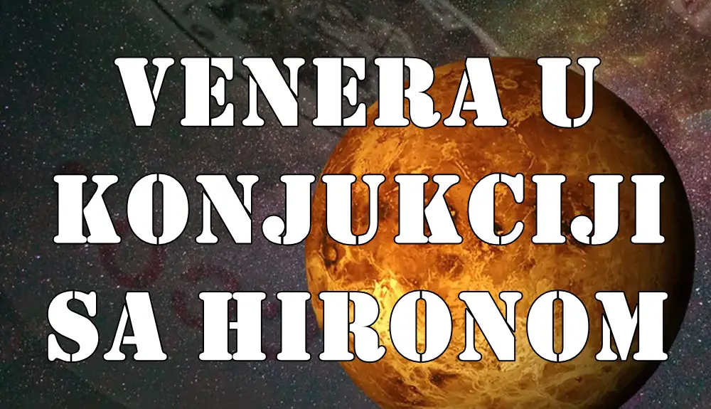 Venera u Konjunkciji sa Hironom: Vreme je za Isceljenje Emotivnih Rana Venera u Konjunkciji sa Hironom: Vreme je za Isceljenje Emotivnih Rana