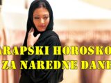 Arapski horoskop za naredne dane , saznajte sta vas po ovom drevnom horoskopu ocekuje.
