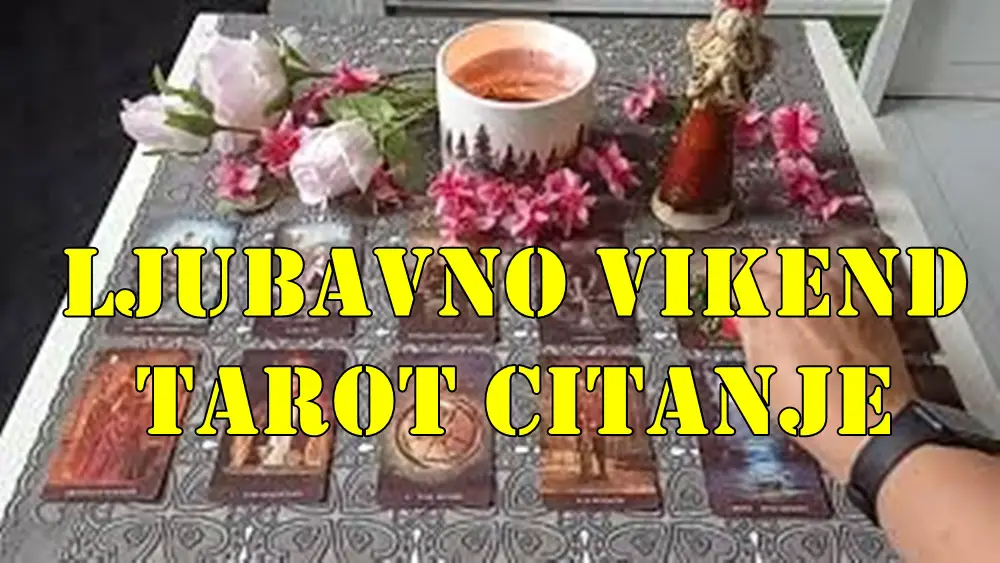 Ljubavno vikend tarot citanje za sve znake zodijaka. Ljubavno vikend tarot citanje za sve znake zodijaka.