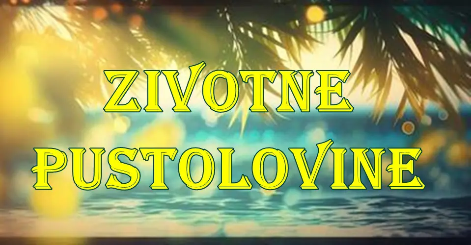 Velike Životne Pustolovine Su Pred Strelcima, Blizancima i Jarcima! Velike Životne Pustolovine Su Pred Strelcima, Blizancima i Jarcima!