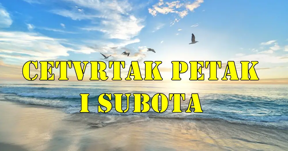 Tri dana promena su pred vama cetvrtak petak i subota. Tri dana promena su pred vama cetvrtak petak i subota.