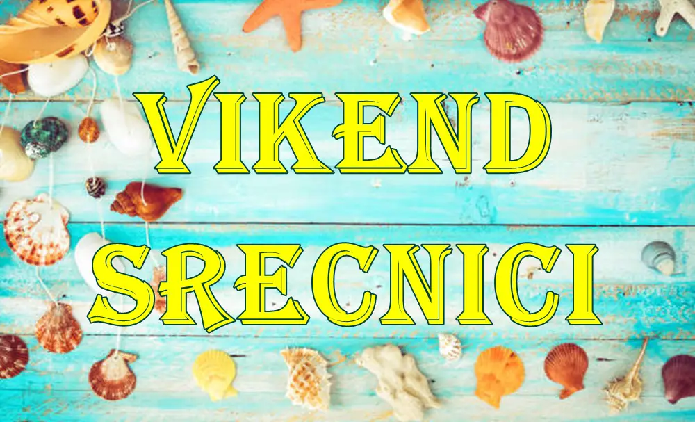 Srećnici Idućeg Vikenda su ovi znaci zodijaka . Srećnici Idućeg Vikenda su ovi znaci zodijaka .