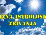 Vazna astroloska zbivanja do kraja meseca jula za sve znake zodijaka.