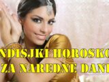 Indisjki horoskop za naredne dane za sve znake zodijaka.