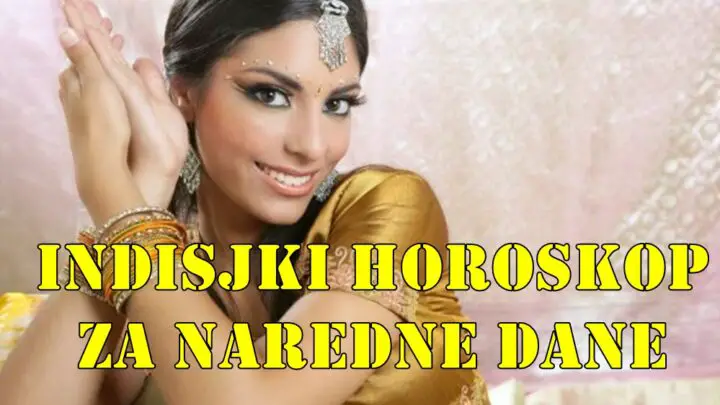 Indisjki horoskop za naredne dane za sve znake zodijaka.