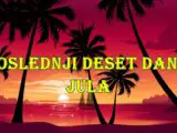 Horoskop za poslednjih deset dana jula (22. – 31. jul 2025.)