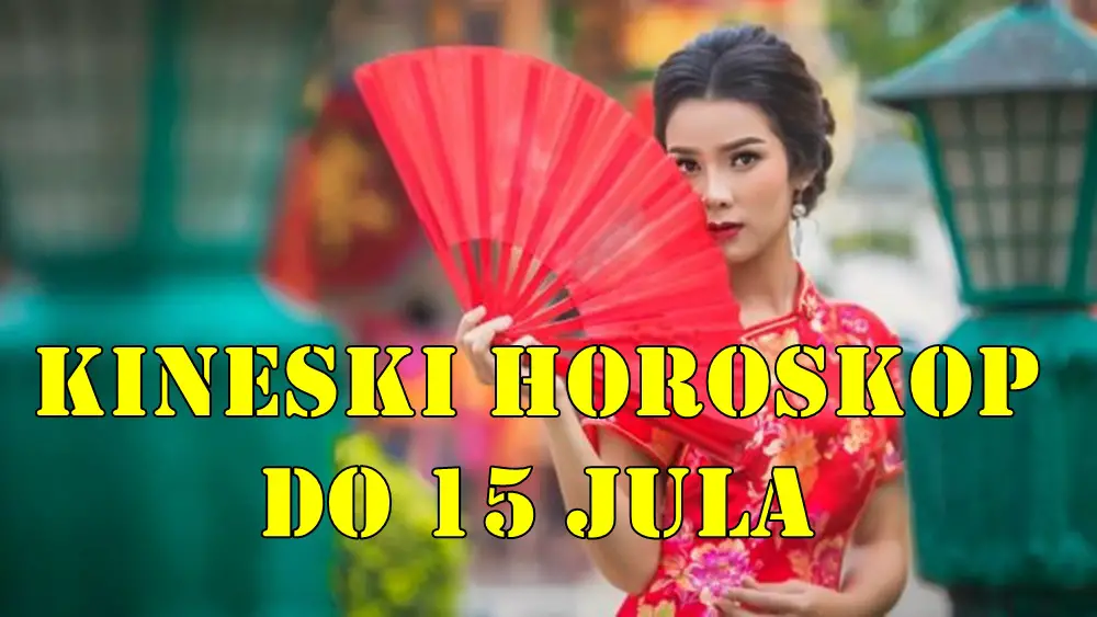 Evo detaljnog kineskog horoskopa za sve znakove zodijaka do 15. jula 2025, sa fokusom na ljubav, novac, zdravlje, karmu i duhovne poruke
