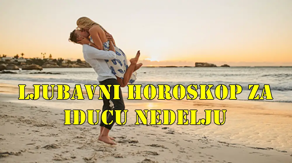 Ljubvni horoskop za iducu nedelju za sve znake zodijaka .