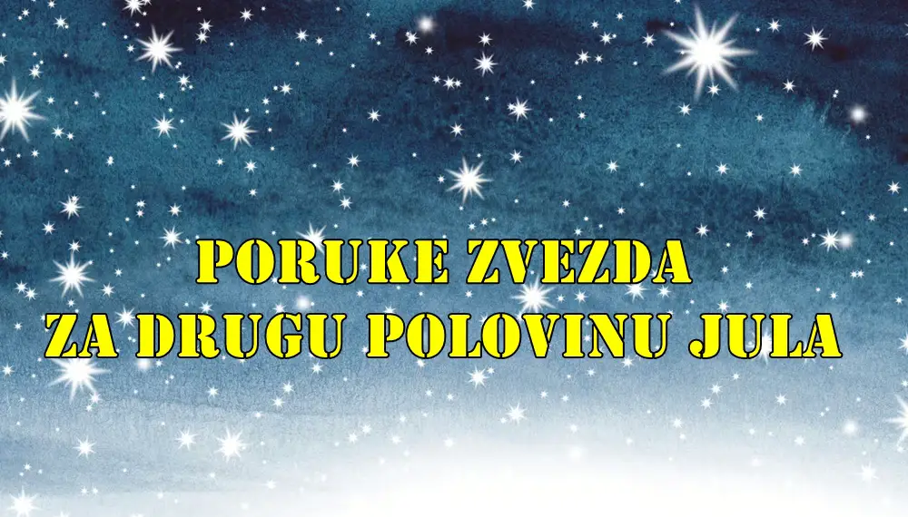 Saznajte sta vam zvezde porucuju u drugoj polovini jula. Saznajte sta vam zvezde porucuju u drugoj polovini jula.