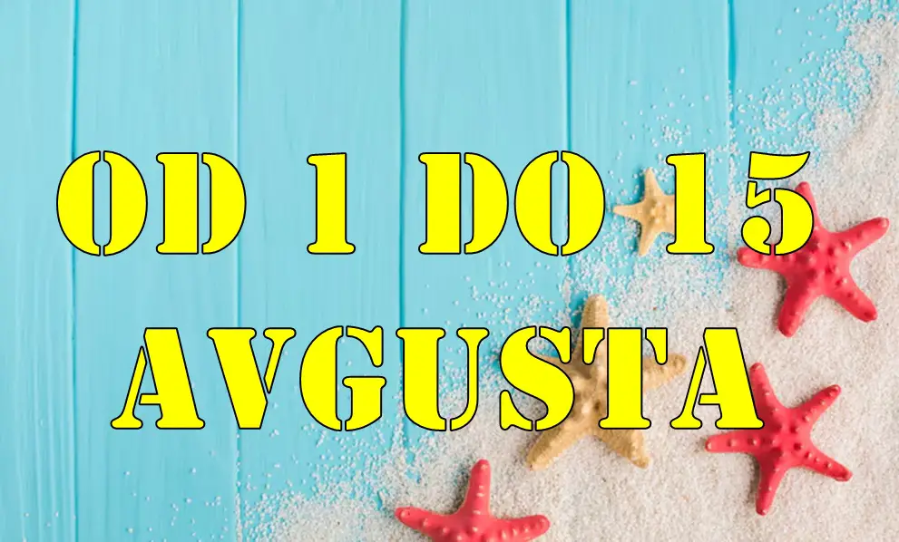 Od 1 do 15 avgusta Ovnovi oprezno blizanci poteskoce na poslu a Skorpije vama je moguc fler na poslu. Od 1 do 15 avgusta Ovnovi oprezno blizanci poteskoce na poslu a Skorpije vama je moguc fler na poslu.