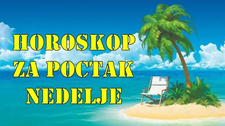 Horoskop za pocetak nedelje za sve znake zodijaka.