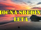 Moćna Sredina Leta za Sve Znakove Zodijaka
