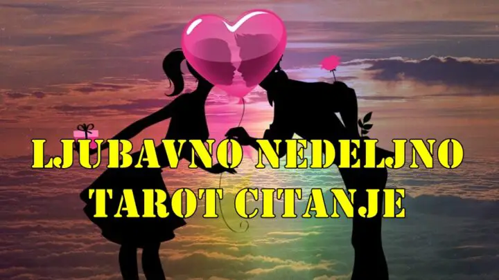 Nedeljno ljubavno tarot citanje za sve znake zodijaka.