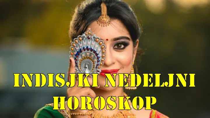 Evo detaljnog indijskog (vedskog) nedeljnog horoskopa za sve znake zodijaka prema tradicionalnim Rāśi znacima