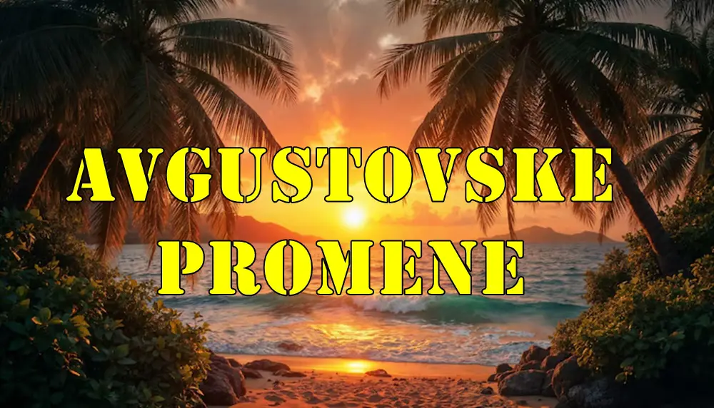 Avgustovske promene za sve znake zodijaka. Avgustovske promene za sve znake zodijaka.