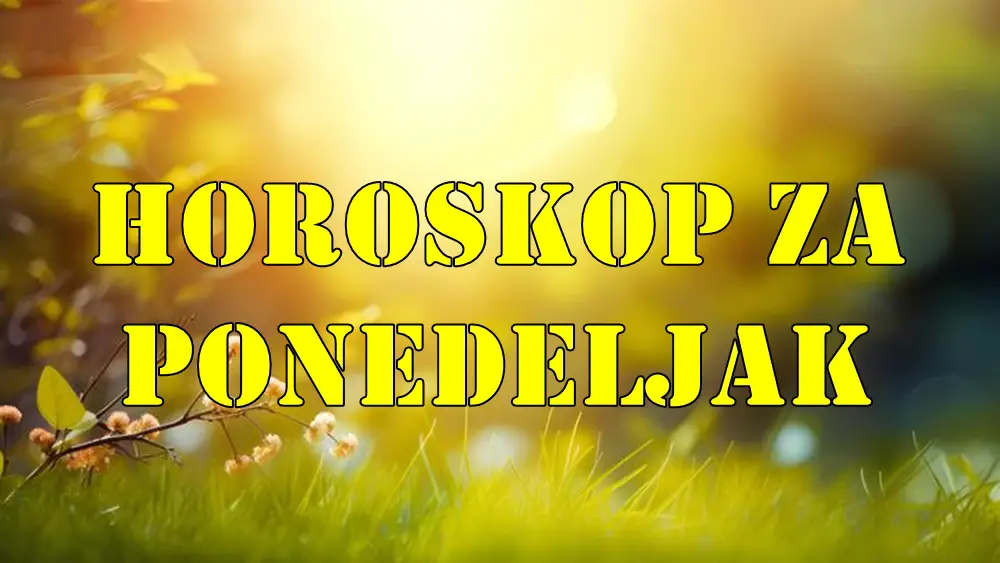 Horoskop za ponedeljak:Škorpija    prijateljstva i društveni život su danas u fokusu