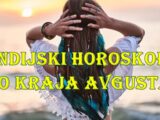Veliki indisjki horoskop do kraja avgusta .