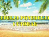 Nedelja ponedeljak i utorak saznajte sta vam ova tri dana sa sobom donose .