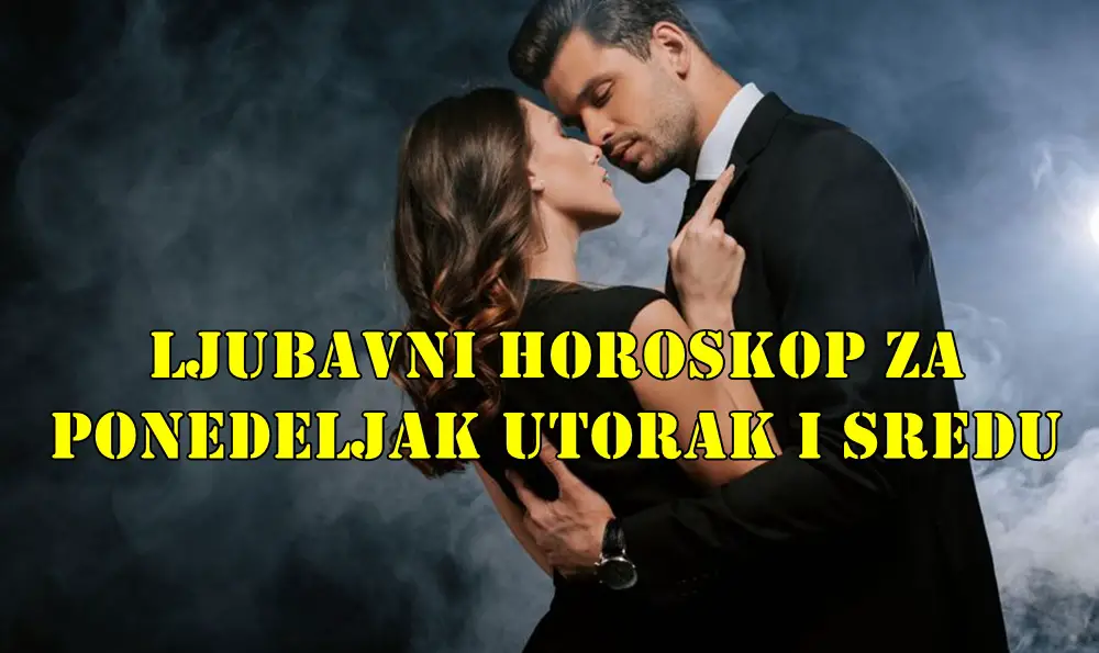 Evo veoma opširnog ljubavnog horoskopa za ponedeljak, utorak i sredu (25, 26. i 27. avgust 2025) za svih 12 znakova Zodijaka – za zauzete i slobodne Evo veoma opširnog ljubavnog horoskopa za ponedeljak, utorak i sredu (25, 26. i 27. avgust 2025) za svih 12 znakova Zodijaka – za zauzete i slobodne