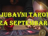 Ljubavni tarot za septembar za sve znake zodijaka.