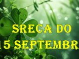 Sreca do 15 septembra,to su dani kada se za pojedine znakove otvara poseban talas sreće, ljubavi i novih prilika.